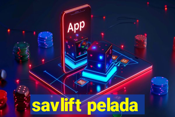 savlift pelada